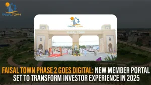 Faisal Town Phase 2 Goes Digital: New Member Portal Set to Transform Investor Experience in 2025