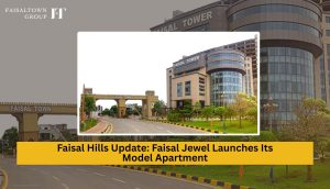 Faisal Hills Update: Faisal Jewel Launches Its Model Apartment