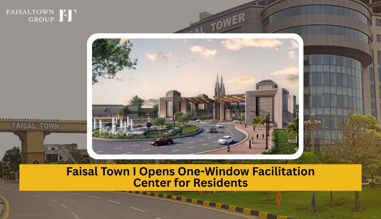 Faisal Town I Opens One-Window Facilitation Center for Residents