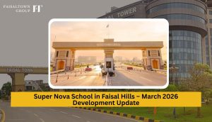 Super Nova School in Faisal Hills – March 2026 Development Update